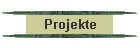 Projekte